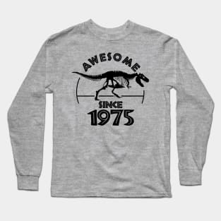 Awesome Since 1975 Long Sleeve T-Shirt